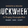 Buckwheat - Vintage Font Collection (Rough & Smooth Styles Included!)