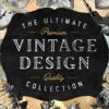 The Ultimate Vintage Design Collection